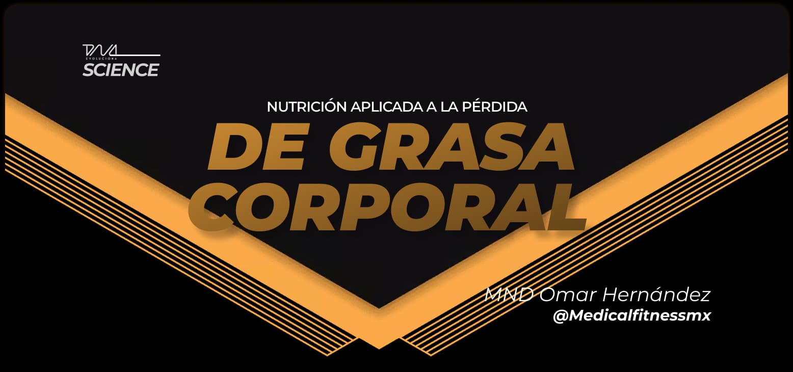 Nutrición Aplicada A La Pérdida De Grasa Corporal